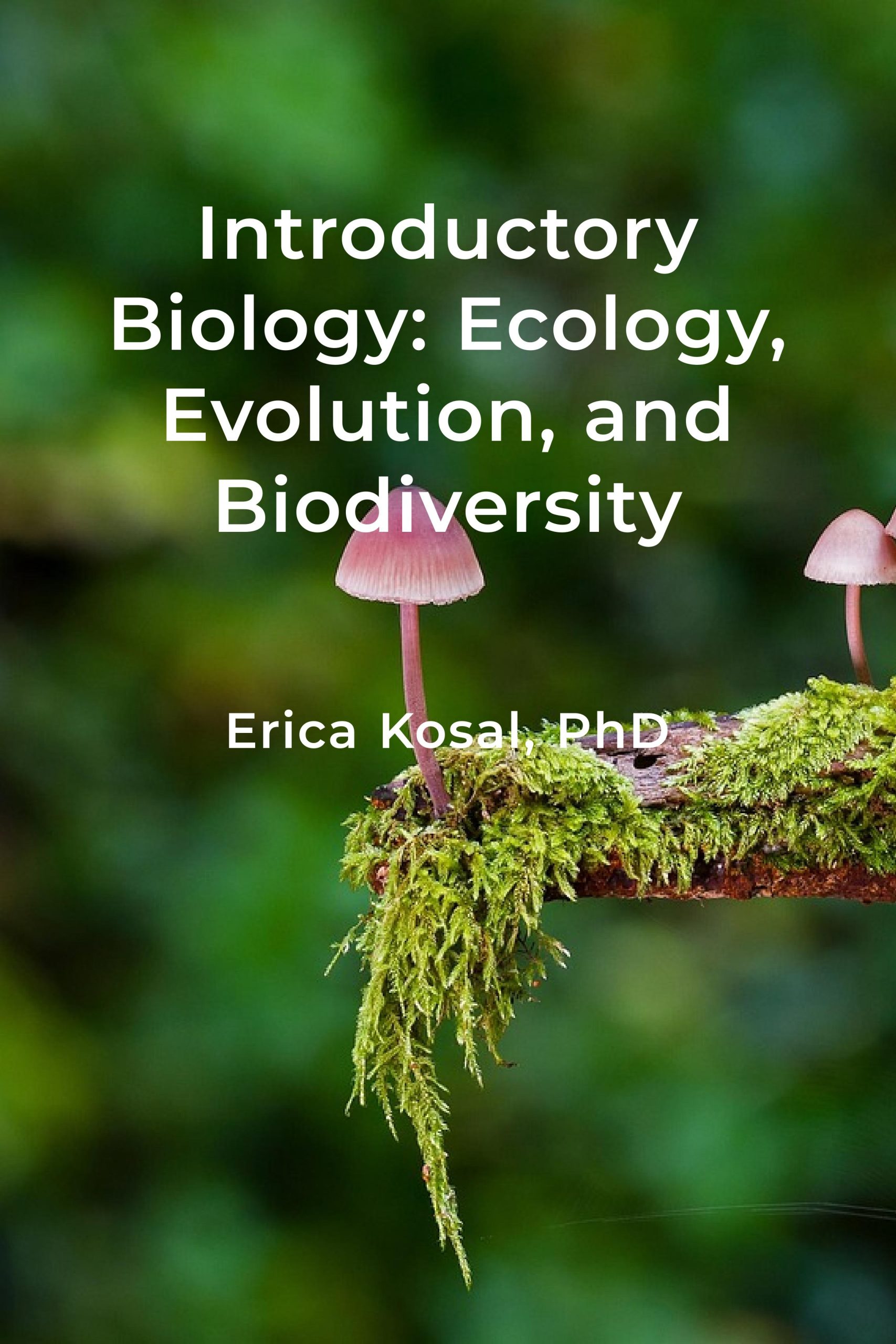 Introductory Biology: Ecology, Evolution, And Biodiversity – Simple ...