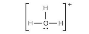 A Lewis structure shows an oxygen atom with a lone pair of electrons single bonded to three hydrogen atoms. The structure is surrounded by brackets with a superscripted positive sign.